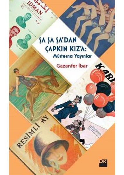 Şa Şa Şa'dan Çapkın Kız'a - Gazanfer İbar