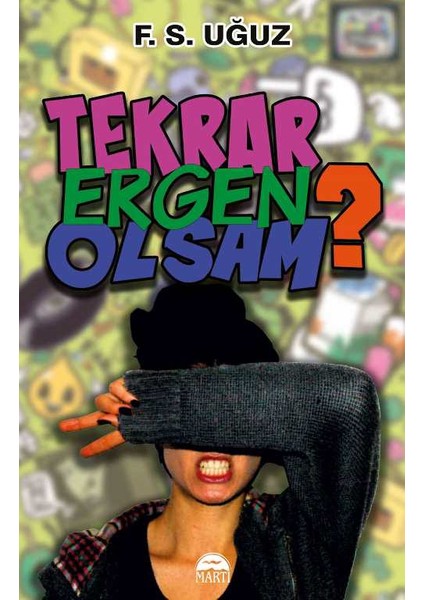 Tekrar Ergen Olsam - F. S. Uğuz