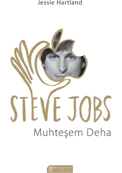 Steve Jobs Muhteşem Deha - Jessie Hartland