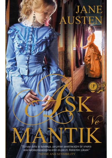 Aşk Ve Mantık - Jane Austen