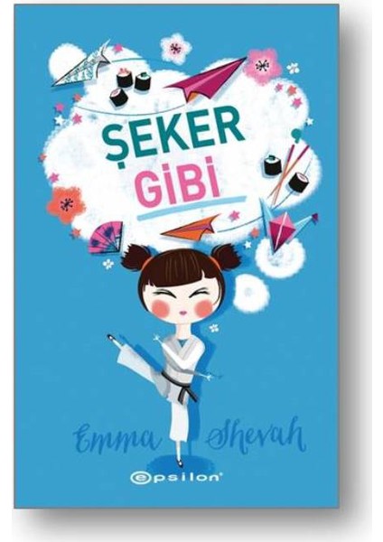 Şeker Gibi - Emma Shevah