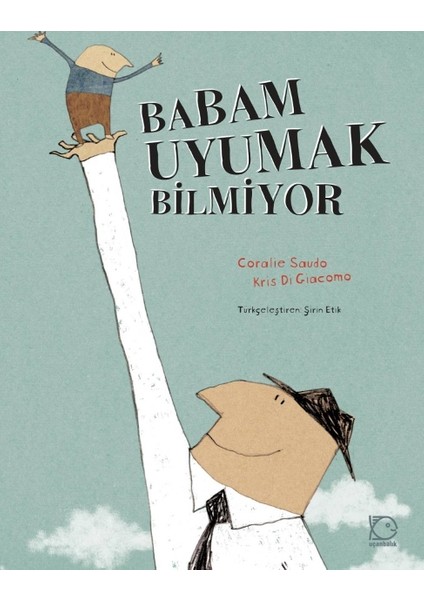 Babam Uyumak Bilmiyor - Coralie Saudo