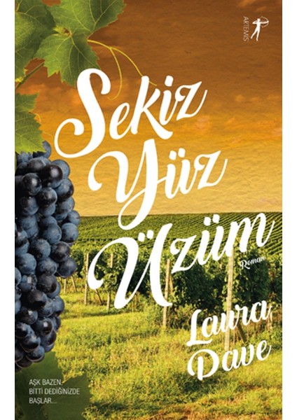 Sekiz Yüz Üzüm - Laura Dave