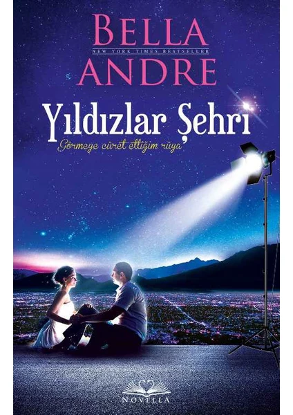 Yıldızlar Şehri - Bella Andre