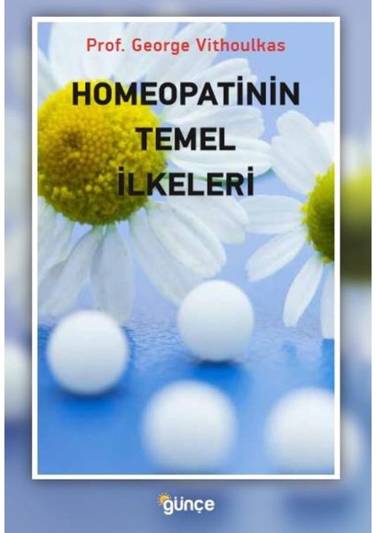 Homeopatinin Temel İlkeleri