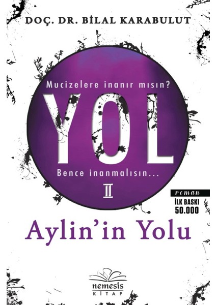 Yol 2: Aylin'in Yolu - Doç. Dr. Bilal Karabulut