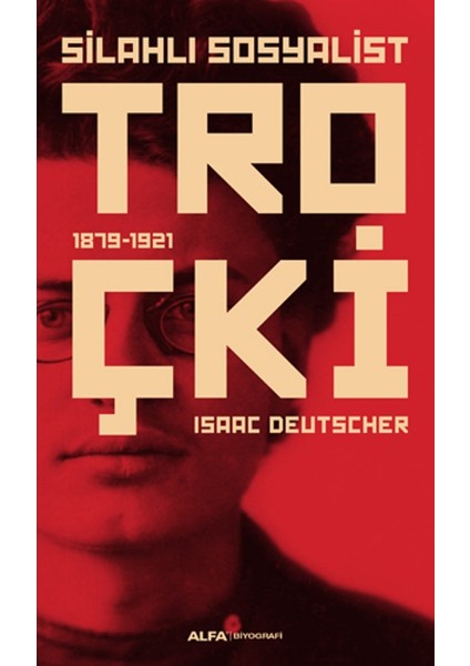 Silahlı Sosyalist Troçki - Isaac Deutscher