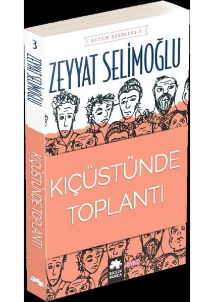 Kıçüstünde Toplantı - Zeyyat Selimoğlu