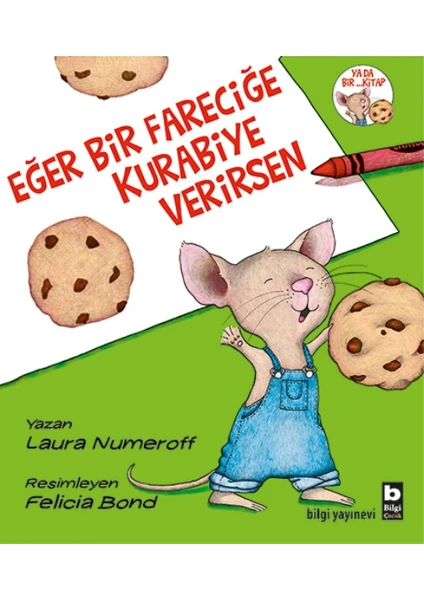 Eğer Bir Fareciğe Kurabiye Verirsen - Laura Numeroff