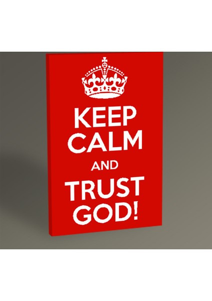 Keep Calm And Trust God 30 x 20 cm