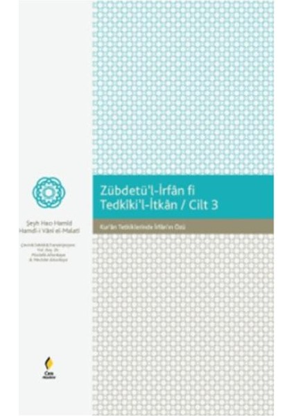 Zebdetül-İrfan fi Tedkikil-İtkan-Cilt 3 Kuran Tetkiklerinde İrfanın Özü