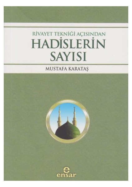 Rivayet Tekniği Açısından Hadislerin Sayısı
