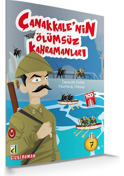 Denizaltı Fatihi Müstecip Onbaşı (Çanakkale'nin Ölümsüz Kahramanları-07)