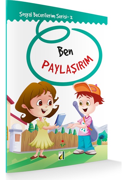 Ben Paylaşırım (Sosyal Becerilerim Serisi-02)