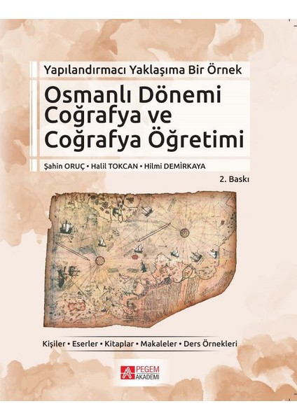 Yapılandırmacı Yaklaşıma Bir Örnek Osmanlı Dönemi Coğrafya ve Coğrafya Öğretimi