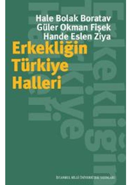 Erkekliğin Türkiye Halleri