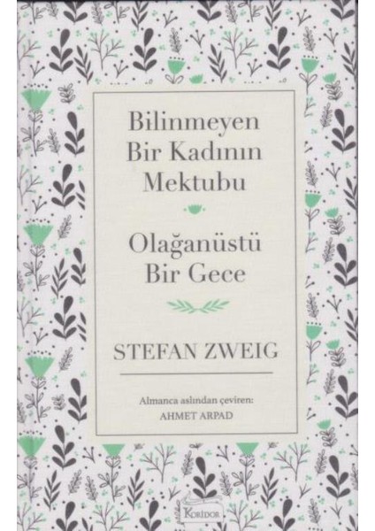 Bilinmeyen Bir Kadının Mektubu - Olağanüstü Bir Gece - Ciltli - Stefan Zweig