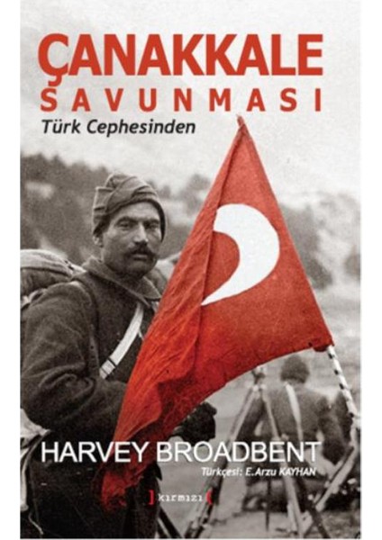 Çanakkale Savunması: Türk Cephesinden