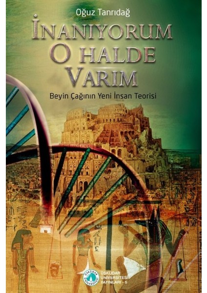 İnanıyorum O Halde Varım