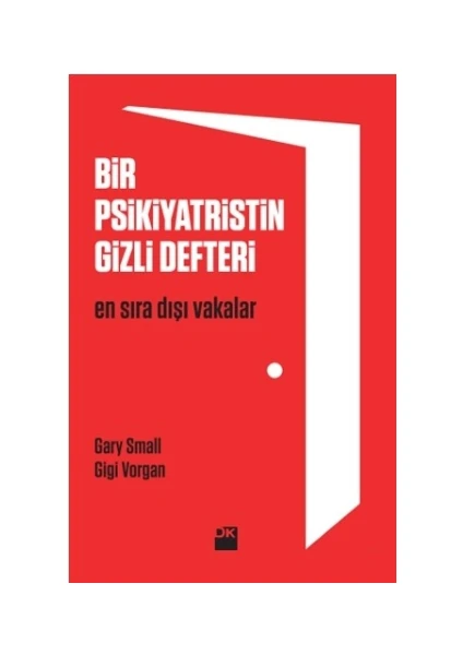 Bir Psikiyatristin Gizli Defteri - Gary Small