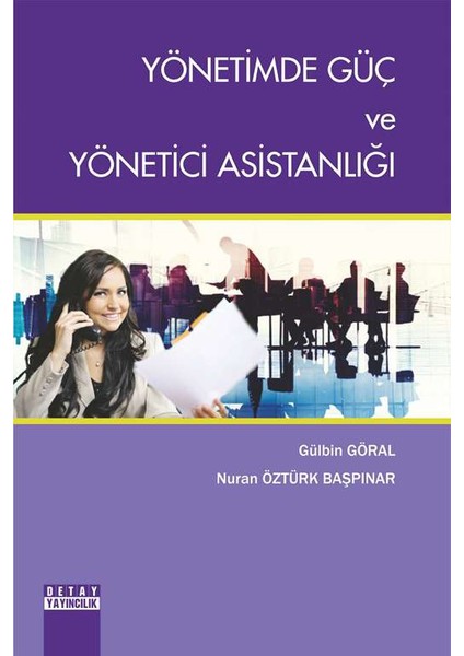 Yönetimde Güç Ve Yönetici Asistanlığı