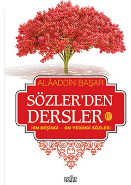 Sözler'den Dersler - IV (On Beşinci - On Yedinci Sözler)