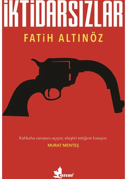 İktidarsızlar - Fatih Altınöz