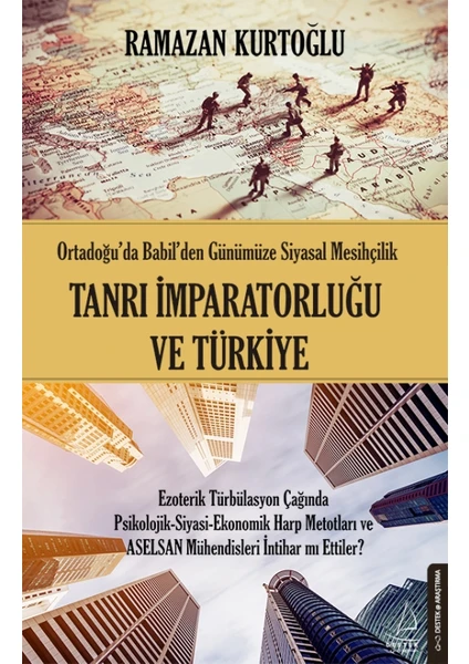 Tanrı İmparatorluğu Ve Türkiye - Ramazan Kurtoğlu