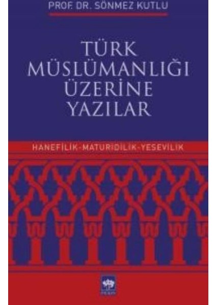 Türk Müslümanlığı Üzerine Yazılar