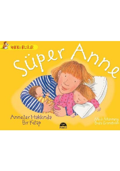 Süper Anne: Anneler Hakkında Bir Kitap