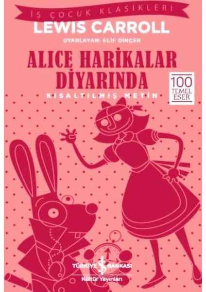 Alice Harikalar Diyarında - Lewis Carroll