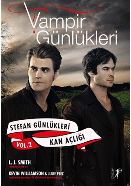 Vampir Günlükleri: Stefan Günlükleri - Vol.2 Kan Açlığı - L.J. Smith