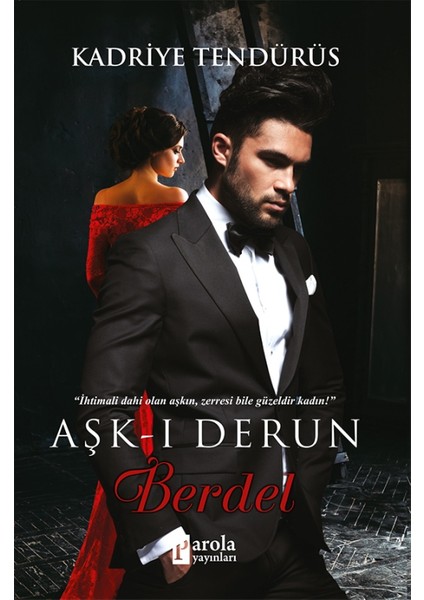 Aşk-ı Derun: Berdel - Kadriye Tendürüs