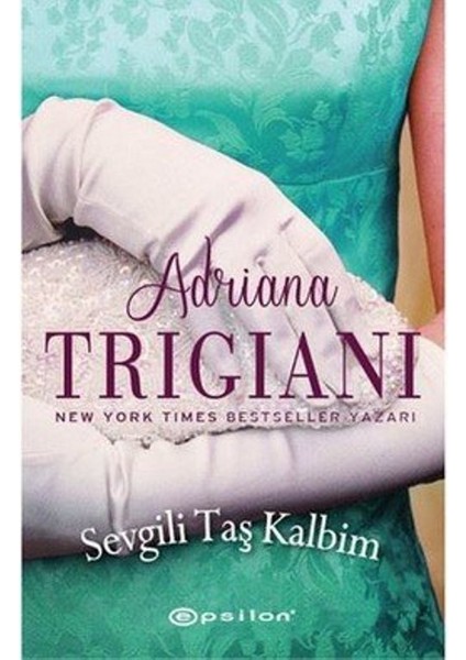 Sevgili Taş Kalbim - Adriana Trigiani