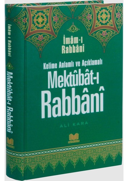 Kelime Anlamlı Ve Açıklamalı Mektubatı Rabbani Tercümesi 3 - İmam-I Rabbani