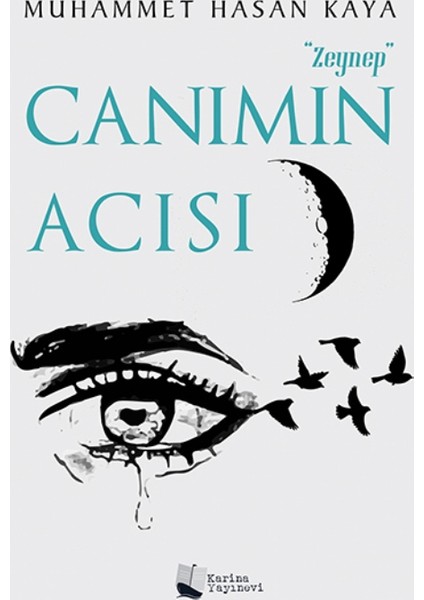 “Zeynep” Canımın Acısı
