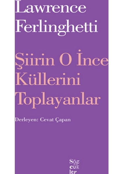 Şiirin O İnce Küllerini Toplayanlar