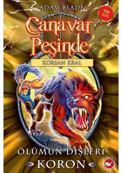 Canavar Peşinde 44: Ölümün Dişleri Koron - Adam Blade