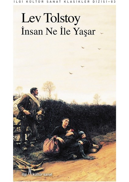 İnsan Ne İle Yaşar - Lev Nikolayeviç Tolstoy