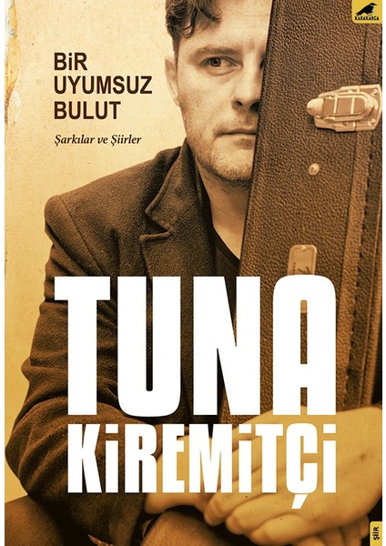 Bir Uyumsuz Bulut - Tuna Kiremitçi