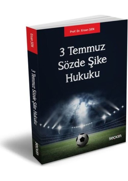 3 Temmuz Sözde Şike Hukuku