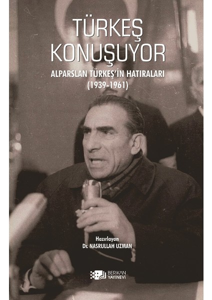 Türkeş Konuşuyor