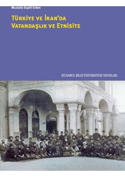 Türkiye Ve İran’da Vatandaşlık Ve Etnisite