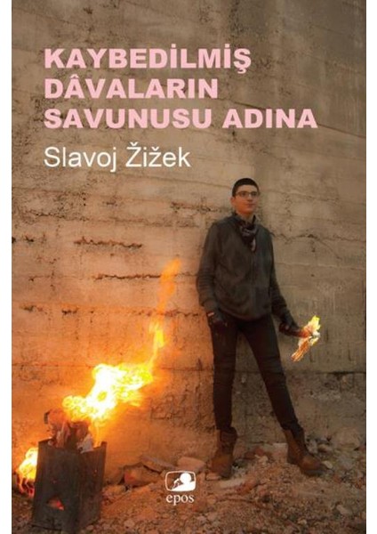 Kaybedilmiş Davaların Savunusu Adına