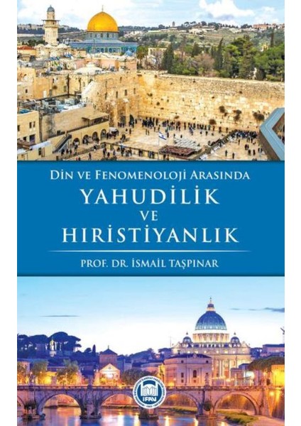 Din ve Fenomenoloji Arasında Yahudilik ve Hiristiyanlık