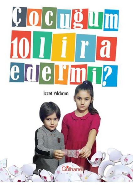 Çocuğum 10 Lira Eder Mi?