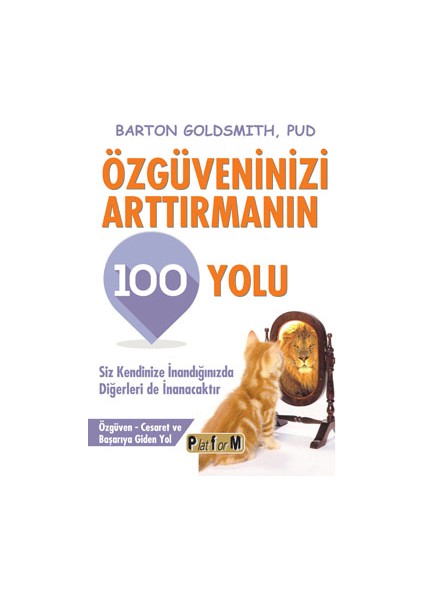 Özgüveninizi Arttırmanın 100 Yolu