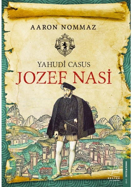 Yahudi Casus: Jozef Nasi - Aaron Nommaz