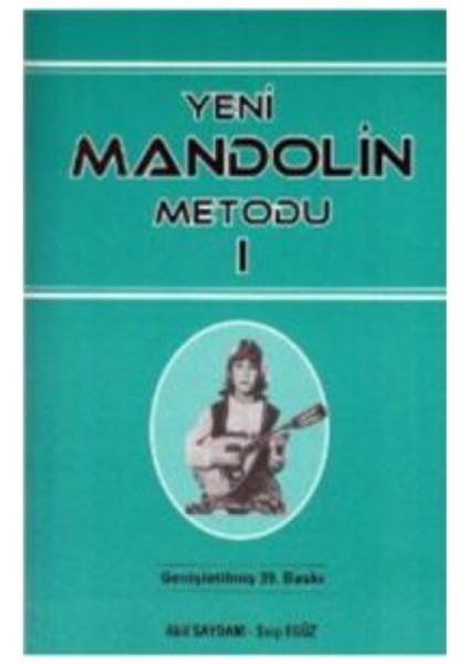 Yeni Mandolin Metodu 1 - M.A.Say.-S.Egüz