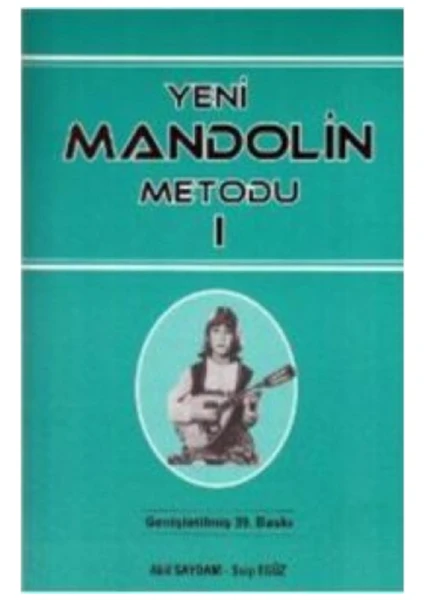 Yeni Mandolin Metodu 1 - M.A.Say.-S.Egüz